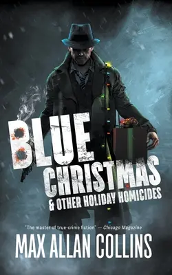 Niebieskie Boże Narodzenie i inne świąteczne zabójstwa - Blue Christmas and Other Holiday Homicides