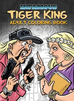 Infamous: Tiger King: Książka do kolorowania i ćwiczeń - Infamous: Tiger King: Coloring & Activity Book