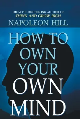 Jak posiąść własny umysł - How to Own Your Own Mind