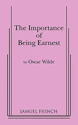 The Importance of Being Earnest, the (Wersja 3 ACT) - Importance of Being Earnest, the (3 ACT Version)