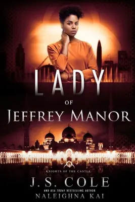 Lady of Jeffrey Manor: Księga 4 serii Rycerze Zamku - Lady of Jeffrey Manor: Book 4 of the Knights of the Castle Series