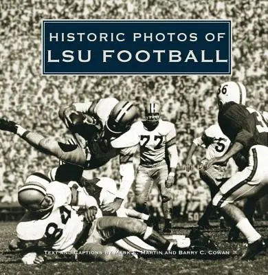 Historyczne zdjęcia futbolu Lsu - Historic Photos of Lsu Football
