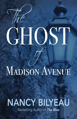 Duch Madison Avenue: Powieść - The Ghost of Madison Avenue: A Novella