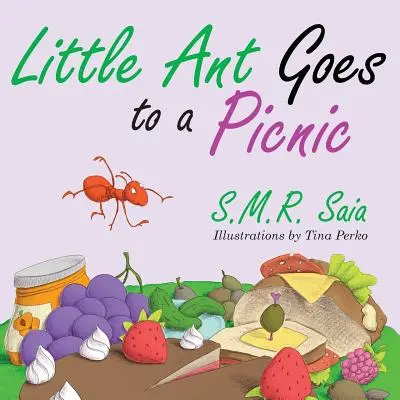 Mała Mrówka idzie na piknik: Spójrz, zanim skoczysz - Little Ant Goes to a Picnic: Look Before You Leap