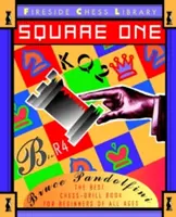 Square One: Książka ćwiczeń szachowych dla początkujących - Square One: A Chess Drill Book for Beginners