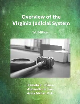 Przegląd systemu sądownictwa stanu Wirginia, wydanie 1 - Overview of the Virginia Judicial System, 1st Edition