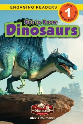 Poznaj dinozaury: Przygody dinozaurów (Engaging Readers, poziom 1) - Get to Know Dinosaurs: Dinosaur Adventures (Engaging Readers, Level 1)