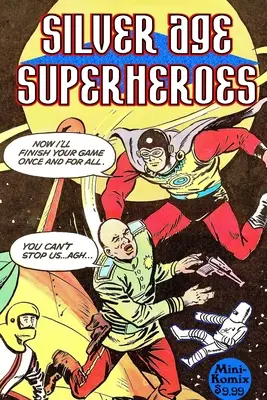 Superbohaterowie srebrnej ery - Silver Age Superheroes