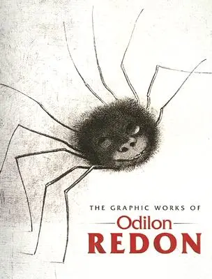 Prace graficzne Odilona Redona - The Graphic Works of Odilon Redon