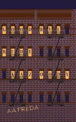 Żegnaj, Rudy Kazoody - Goodbye, Rudy Kazoody