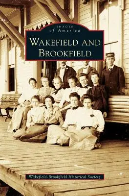Wakefield i Brookfield - Wakefield and Brookfield