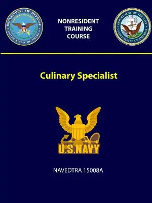 Specjalista kulinarny - NAVEDTRA 15008A - Culinary Specialist - NAVEDTRA 15008A