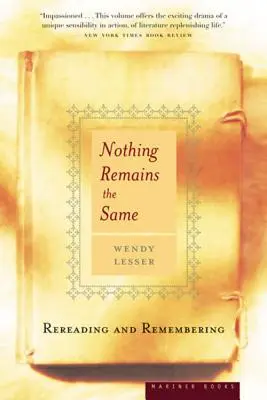 Nothing Remains the Same: Ponowne czytanie i zapamiętywanie - Nothing Remains the Same: Rereading and Remembering