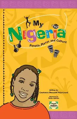 Moja Nigeria - ludzie, miejsca i kultura - My Nigeria - People, Places and Culture