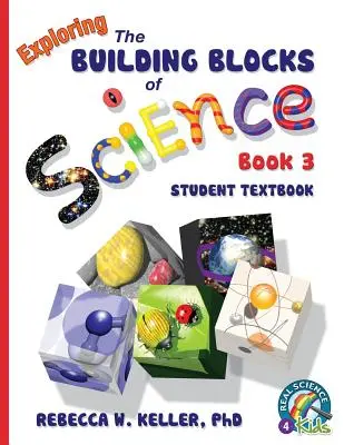 Exploring the Building Blocks of Science Book 3 Podręcznik ucznia (miękka oprawa) - Exploring the Building Blocks of Science Book 3 Student Textbook (softcover)