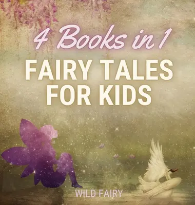 Bajki dla dzieci - 4 książki w 1 - Fairy Tales for Kids - 4 Books in 1