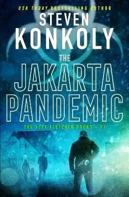 Pandemia w Dżakarcie: Nowoczesny thriller - The Jakarta Pandemic: A Modern Thriller