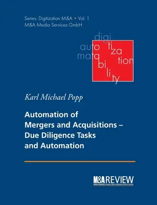 Automatyzacja fuzji i przejęć: Zadania due diligence i automatyzacja - Automation of Mergers and Acquisitions: Due Diligence Tasks and Automation
