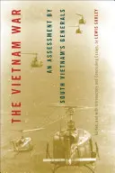 Wojna w Wietnamie: ocena generałów Wietnamu Południowego - The Vietnam War: An Assessment by South Vietnam's Generals