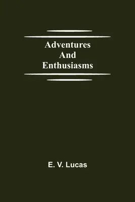 Przygody i entuzjazm - Adventures and Enthusiasms