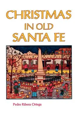 Boże Narodzenie w starym Santa Fe - Christmas in Old Santa Fe
