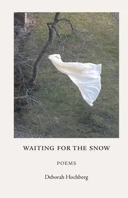 Czekając na śnieg: Wiersze - Waiting for the Snow: Poems