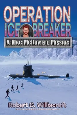 Operacja Ice Breaker: Misja Maca McDowella - Operation Ice Breaker: A Mac McDowell Mission