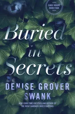 Pogrzebana w sekretach: Carly Moore #4 - Buried in Secrets: Carly Moore #4