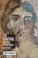 Ewangelia Dionizosa: Czwarta Ewangelia i Eurypides - Dionysian Gospel: The Fourth Gospel and Euripides