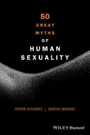 50 wielkich mitów o ludzkiej seksualności - 50 Great Myths of Human Sexuality