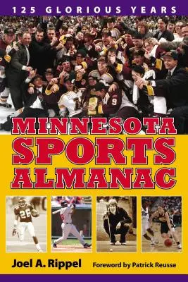Almanach sportowy Minnesoty: 125 wspaniałych lat - Minnesota Sports Almanac: 125 Glorious Years