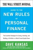 Przewodnik Wall Street Journal po nowych zasadach finansów osobistych: Niezbędne strategie oszczędzania, inwestowania i budowania portfela w świecie Tu - The Wall Street Journal Guide to the New Rules of Personal Finance: Essential Strategies for Saving, Investing, and Building a Portfolio in a World Tu