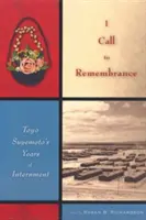 Wzywam do pamięci: Lata internowania Toyo Suyemoto - I Call to Remembrance: Toyo Suyemoto's Years of Internment