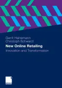 Nowy internetowy handel detaliczny: Innowacja i transformacja - New Online Retailing: Innovation and Transformation