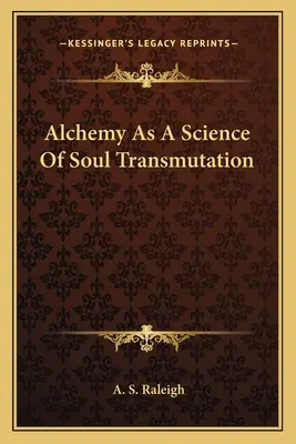 Alchemia jako nauka o przemianie duszy - Alchemy as a Science of Soul Transmutation