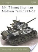 Czołg średni M4 (76 mm) Sherman 1943-65 - M4 (76mm) Sherman Medium Tank 1943-65