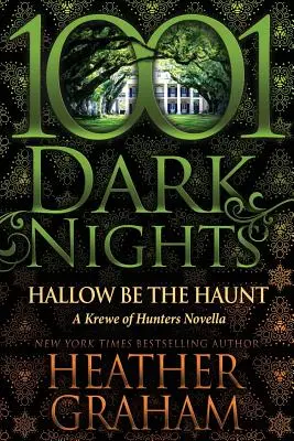 Hallow Be the Haunt: A Krewe of Hunters Novella