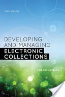 Rozwój i zarządzanie kolekcjami elektronicznymi: Podstawy - Developing and Managing Electronic Collections: The Essentials