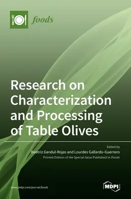 Badania nad charakterystyką i przetwarzaniem oliwek stołowych - Research on Characterization and Processing of Table Olives