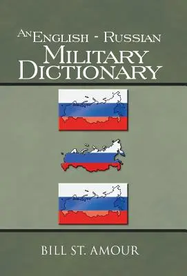 Angielsko-rosyjski słownik wojskowy - An English - Russian Military Dictionary