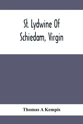 Święta Lydwina z Schiedam, dziewica - St. Lydwine Of Schiedam, Virgin