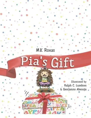 Prezent Pii - Pia's Gift