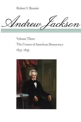 Kurs amerykańskiej demokracji, 1833-1845 - The Course of American Democracy, 1833-1845