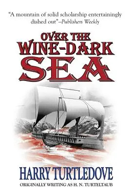 Nad ciemnym morzem wina - Over the Wine-Dark Sea