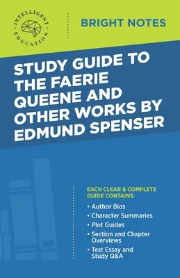 Przewodnik po The Faerie Queene i innych dziełach Edmunda Spensera - Study Guide to The Faerie Queene and Other Works by Edmund Spenser