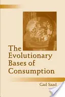 Ewolucyjne podstawy konsumpcji - The Evolutionary Bases of Consumption