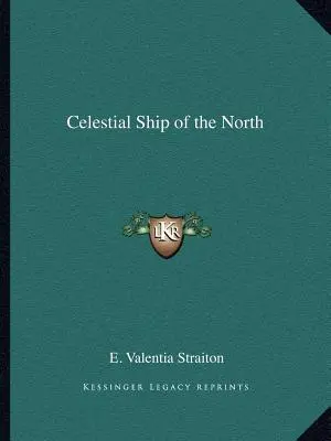 Niebiański statek północy - Celestial Ship of the North