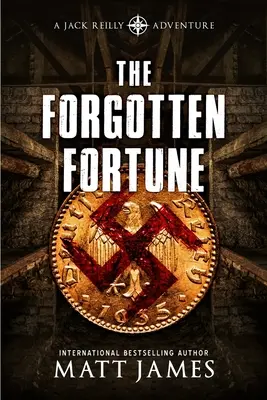 Zapomniana fortuna: Przygody Jacka Reilly'ego - The Forgotten Fortune: The Jack Reilly Adventures