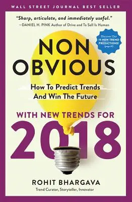 Nieoczywiste: Jak przewidywać trendy i wygrać przyszłość - Non-Obvious: How to Predict Trends and Win the Future