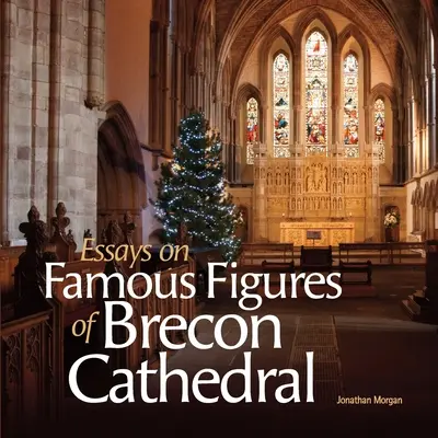 Eseje o słynnych postaciach z katedry w Brecon - Essays on Famous Figures of Brecon Cathedral